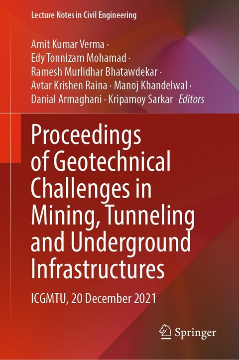 Proceedings of Geotechnical Challenges in Mining, Tunneling and Underground Infrastructures - 