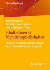 Schulkulturen in Migrationsgesellschaften - 