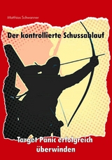 Der kontrollierte Schußablauf - Matthias Schwanner