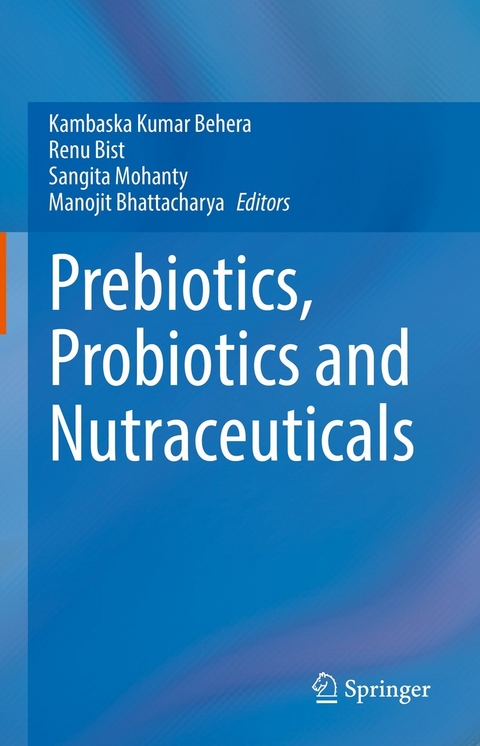 Prebiotics, Probiotics and Nutraceuticals - 