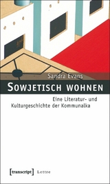 Sowjetisch wohnen - Sandra Evans