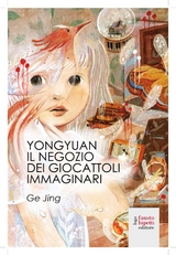 YongYuan: Il negozio di giocattoli immaginari - Jing Ge