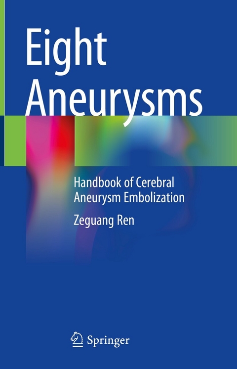 Eight Aneurysms - Zeguang Ren