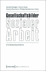 Gesellschaftsbilder Sozialer Arbeit - 