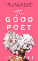 The Good Poet - Kd Gates