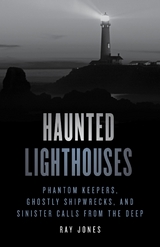 Haunted Lighthouses -  Ray Jones