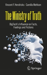 The Ministry of Truth - Vincent F. Hendricks, Camilla Mehlsen