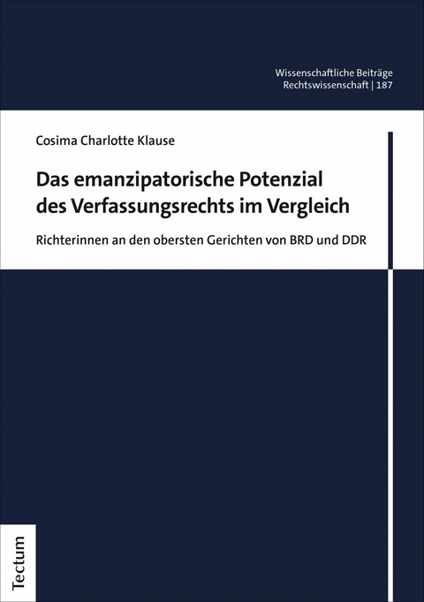 Das emanzipatorische Potenzial des Verfassungsrechts im Vergleich - Cosima Charlotte Klause