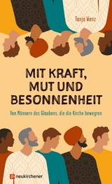 Mit Kraft, Mut und Besonnenheit - Tanja Wenz