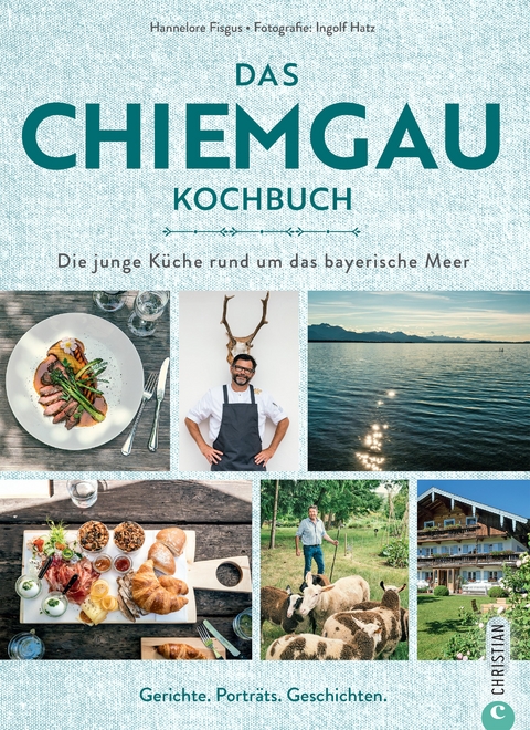 Das Chiemgau-Kochbuch - Hannelore Fisgus