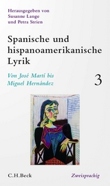 Spanische und hispanoamerikanische Lyrik  Bd. 3: Von José Martí bis Miguel Hernández - 