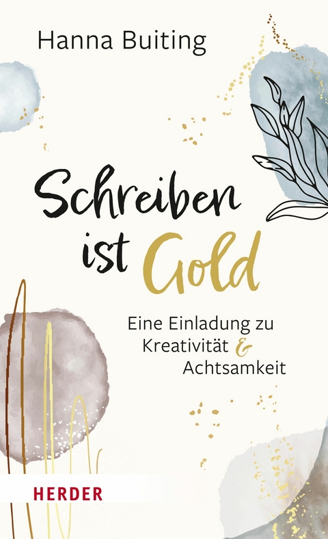 Schreiben ist Gold - Hanna Buiting