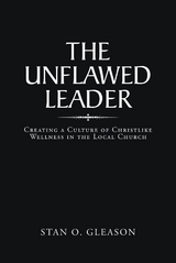 Unflawed Leader -  Stan O. Gleason