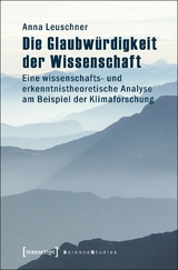 Die Glaubwürdigkeit der Wissenschaft - Anna Leuschner