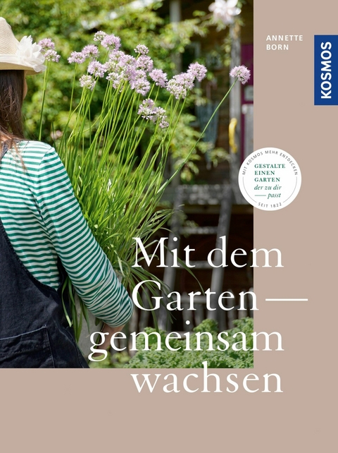 Mit dem Garten gemeinsam wachsen - Annette Born