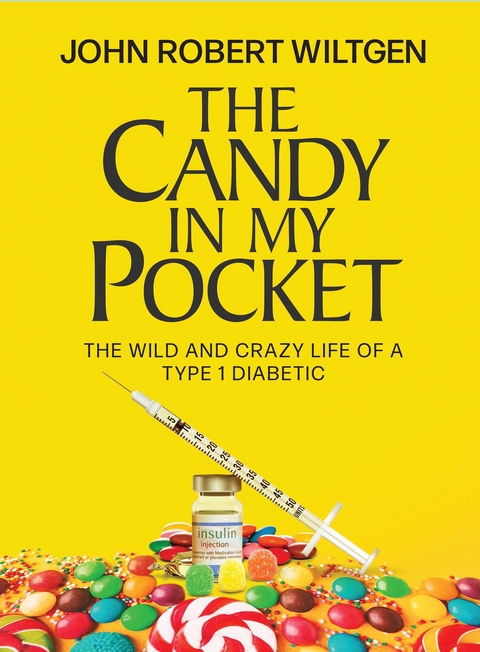 Candy In My Pocket -  John Robert Wiltgen