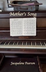 Mother's Song - Jacquelene Pearson