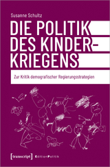 Die Politik des Kinderkriegens - Susanne Schultz