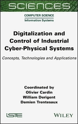 Digitalization and Control of Industrial Cyber-Physical Systems -  Olivier Cardin,  William Derigent,  Damien Trentesaux