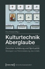 Kulturtechnik Aberglaube - 