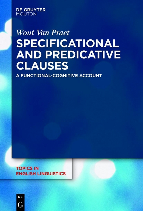 Specificational and Predicative Clauses - Wout Van Praet