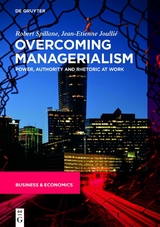 Overcoming Managerialism - Robert Spillane, Jean-Etienne Joullié