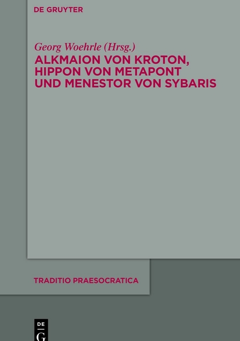 Alkmaion von Kroton, Hippon von Metapont und Menestor von Sybaris - 