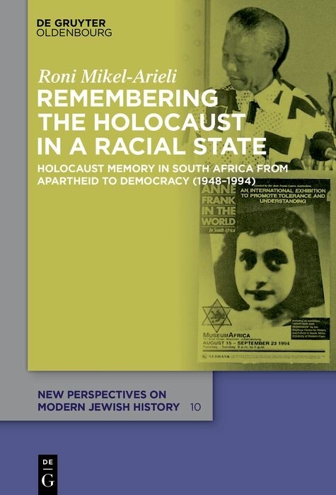 Remembering the Holocaust in a Racial State - Roni Mikel-Arieli