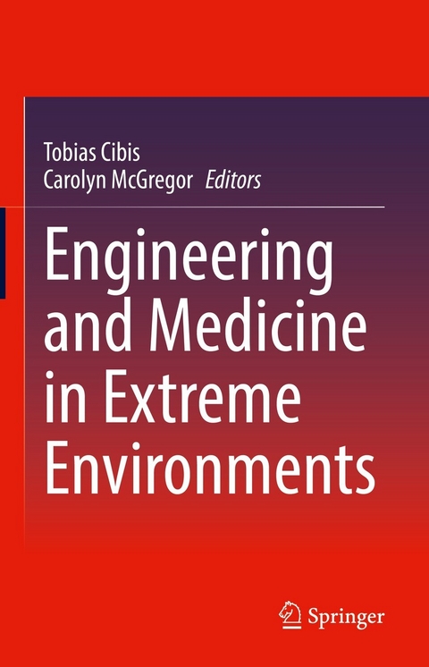 Engineering and Medicine in Extreme Environments - 