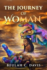 The Journey of WOMAN - Beulah C. Davis