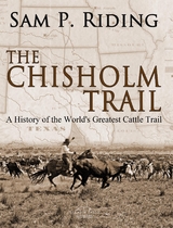 The Chisholm Trail - Sam P. Riding