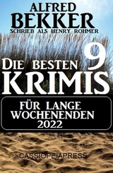 Die besten 9 Krimis für lange Wochenenden 2022 - Alfred Bekker