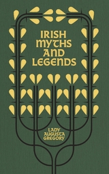 Irish Myths and Legends - Augusta Gregory