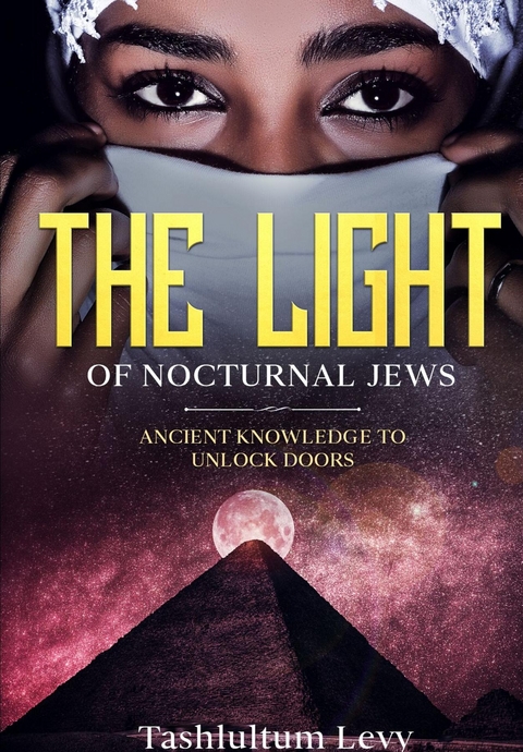 The Light of Nocturnal Jews - Tashlultum Levy