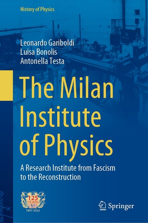 The Milan Institute of Physics - Leonardo Gariboldi, Luisa Bonolis, Antonella Testa