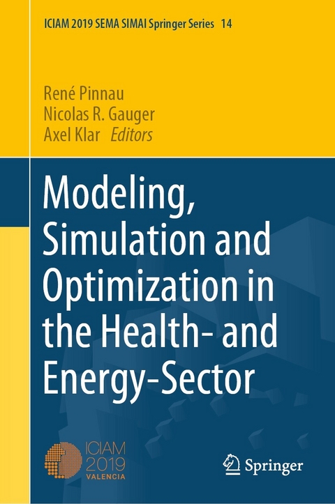 Modeling, Simulation and Optimization in the Health- and Energy-Sector - 