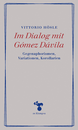 Im Dialog mit Gómez Dávila - Vittorio Hösle