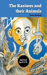 The Kasiwes and their  Animals - Anne Matindi