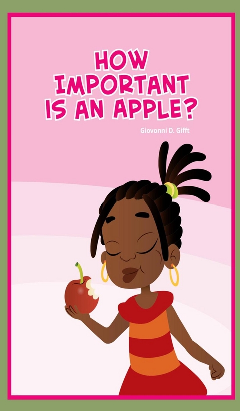 How important is an apple? - Giovonni Gifft