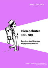 Bien débuter avec SQL - Rémy Lentzner