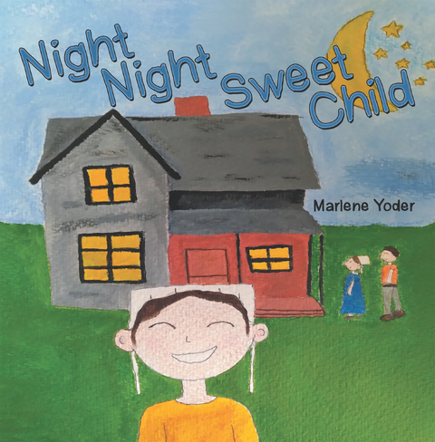 Night Night Sweet Child -  Marlene Yoder