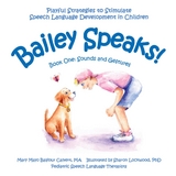 Bailey Speaks! Book One -  Mary Mayo Balfour Calvert