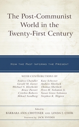 Post-Communist World in the Twenty-First Century - 