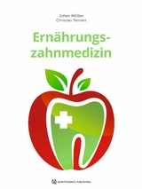 Ernährungszahnmedizin - Johan Peter Wölber