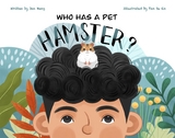 Who Has A Pet Hamster? - Jan Heng