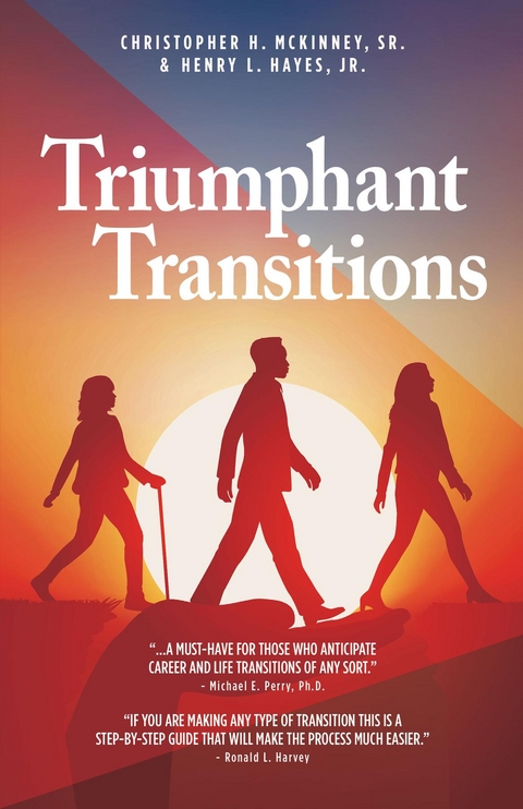 Triumphant Transitions - Christopher H. McKinney, Henry L. Hayes