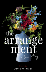 The Arrangement: A Love Story - David Winkler