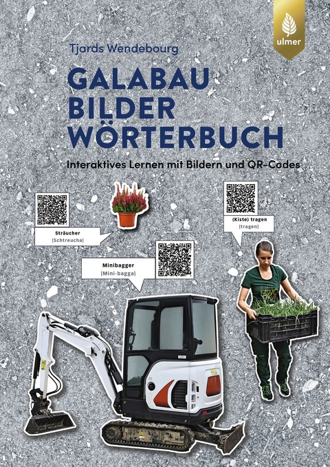 GaLaBau-Bilder-Wörterbuch - Tjards Wendebourg