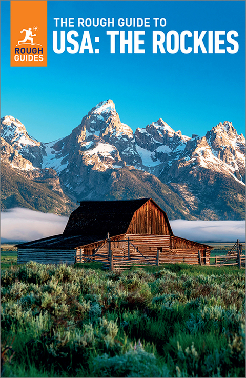 The Rough Guide to The USA: The Rockies (Travel Guide eBook) - Rough Guides