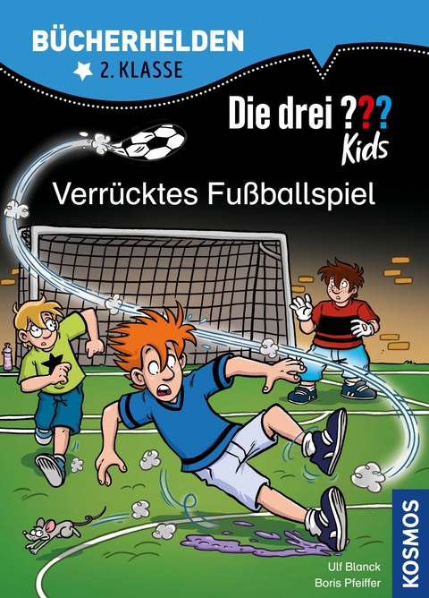 Die drei ??? Kids, Bücherhelden 2. Klasse, Verrücktes Fußballspiel (drei Fragezeichen Kids) - Ulf Blanck, Boris Pfeiffer